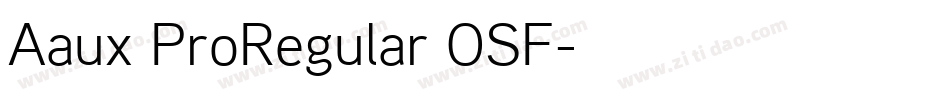 Aaux ProRegular OSF字体转换